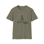 Due Date T-Shirt