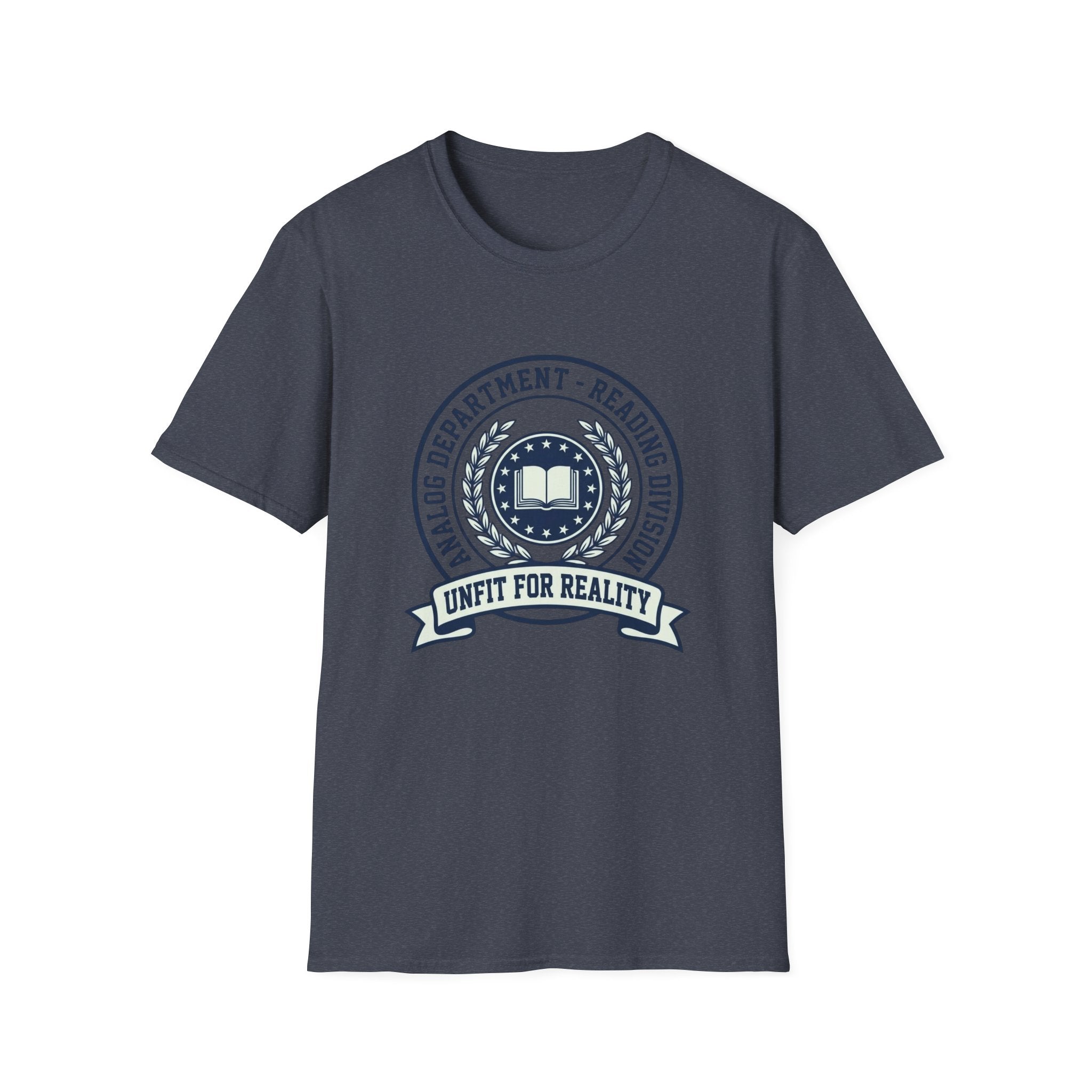 Unfit for Reality T-Shirt