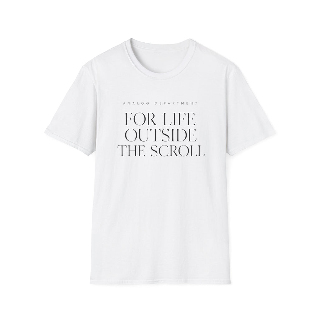 For Life Outside the Scroll T-Shirt