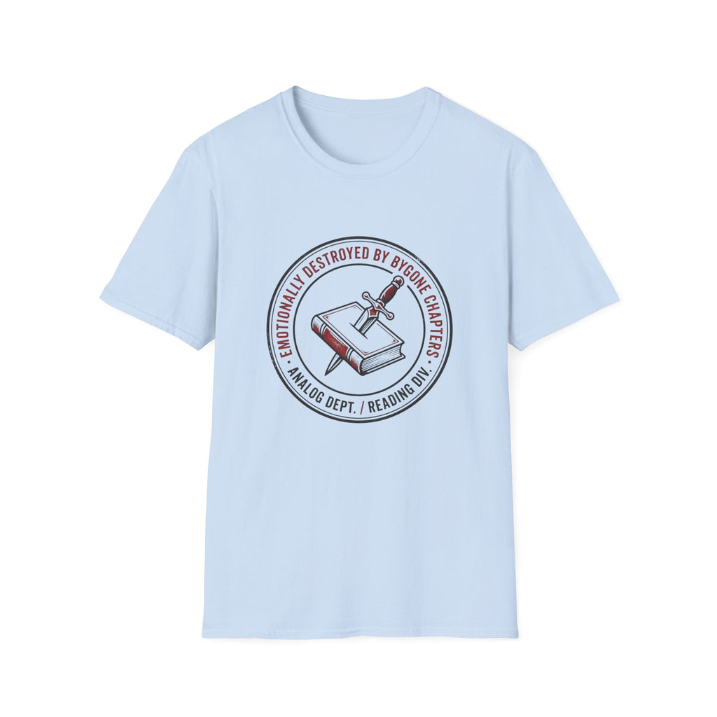 Emotionally Destroyed T-Shirt
