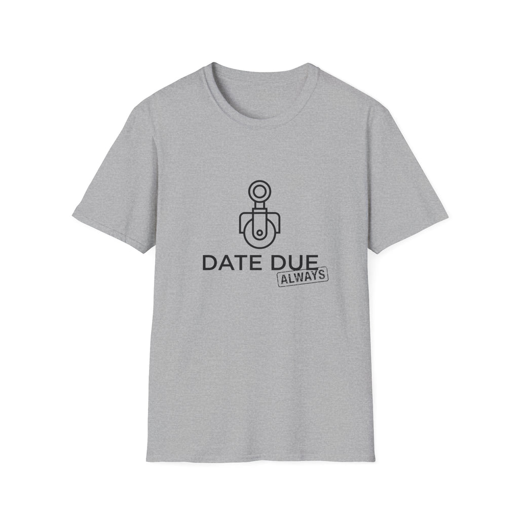 Due Date T-Shirt