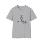 Due Date T-Shirt