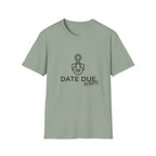 Due Date T-Shirt