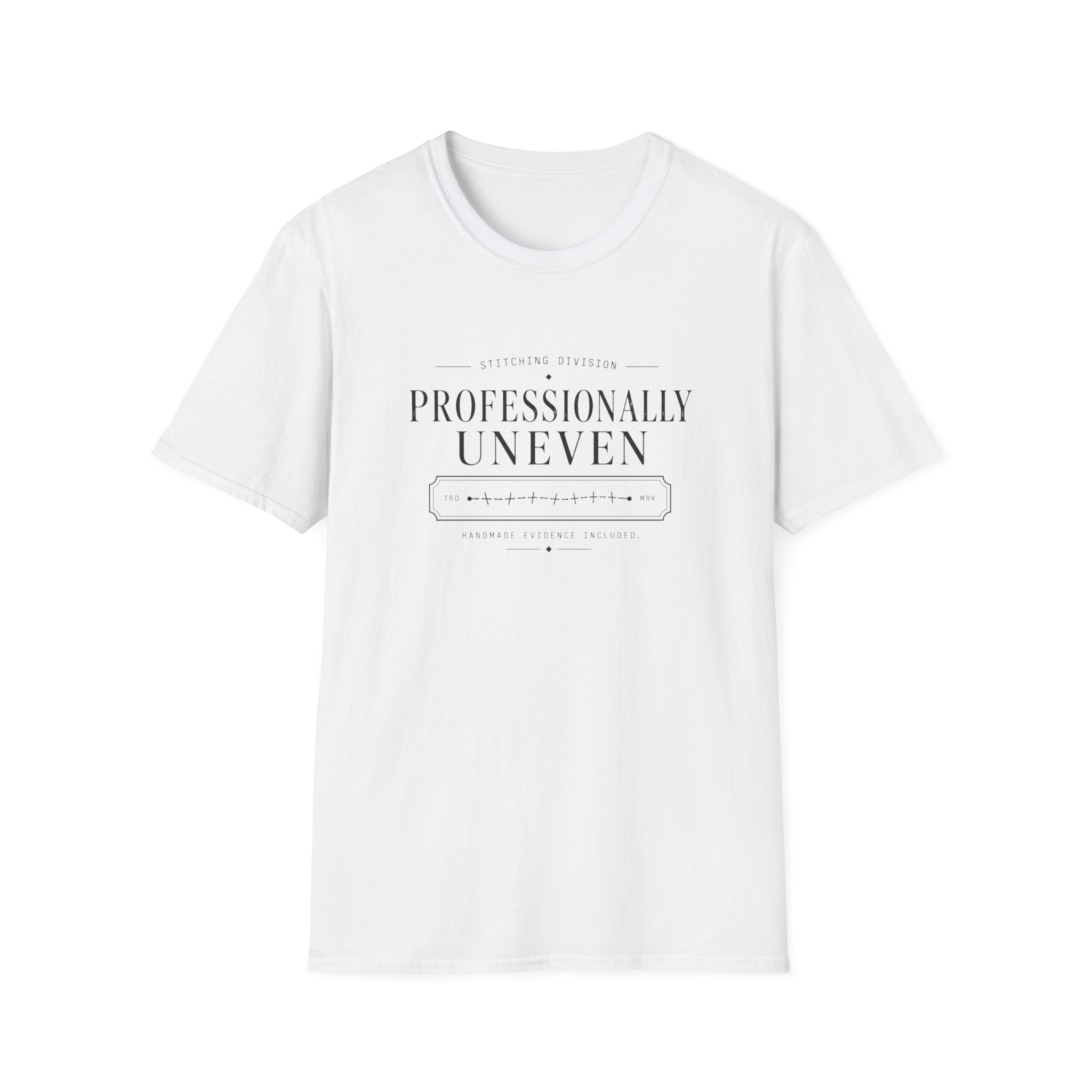 Professionally Uneven T-Shirt