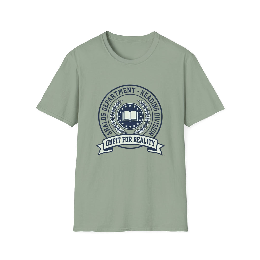 Unfit for Reality T-Shirt