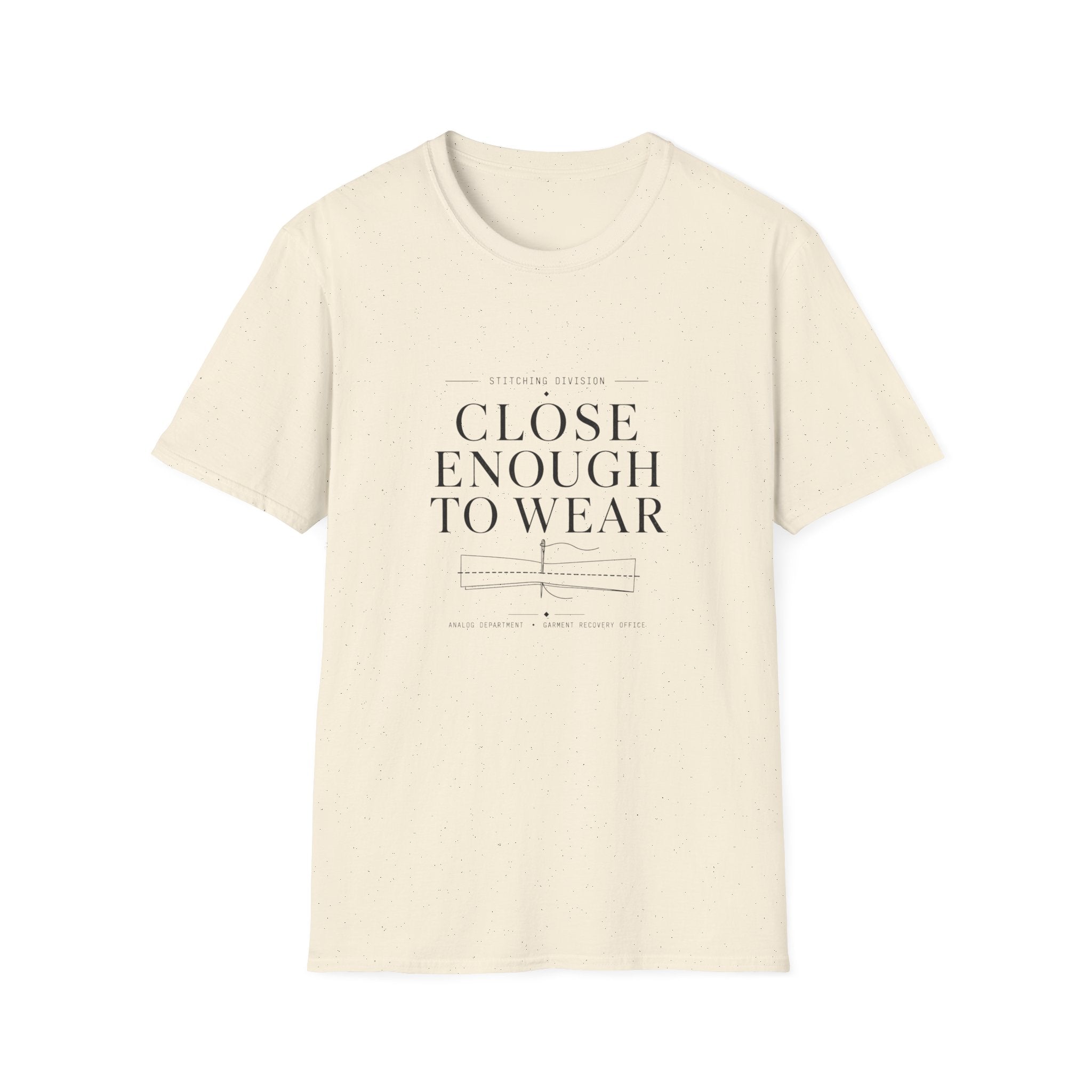 Close Enough T-Shirt
