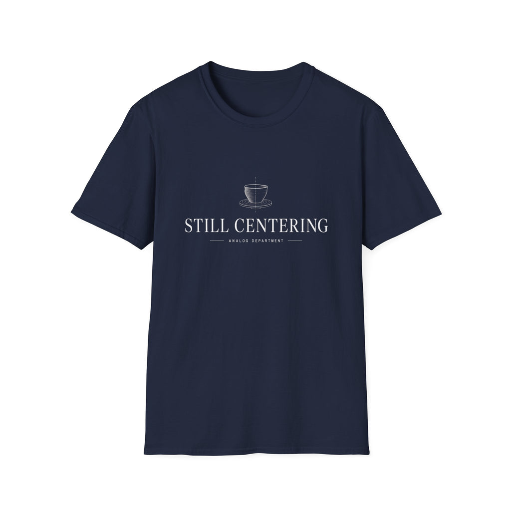 Still Centering T-Shirt
