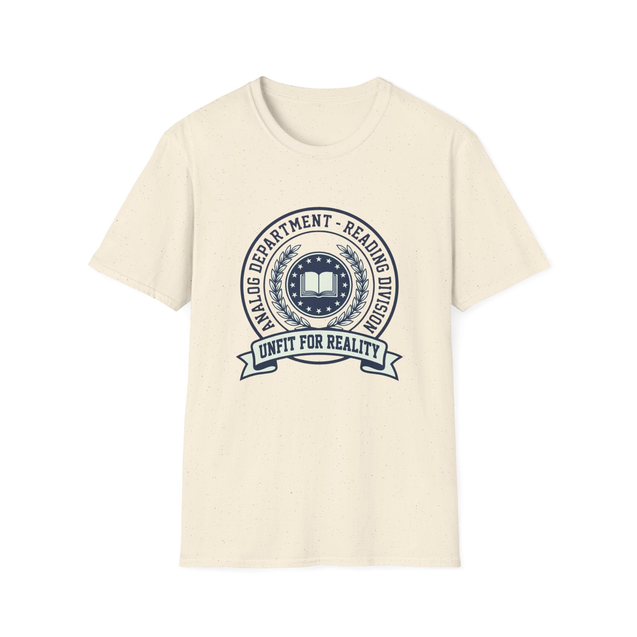 Unfit for Reality T-Shirt