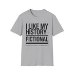 History Fictional T-Shirt