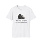 Reading Instead T-Shirt