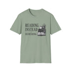 Reading Instead T-Shirt