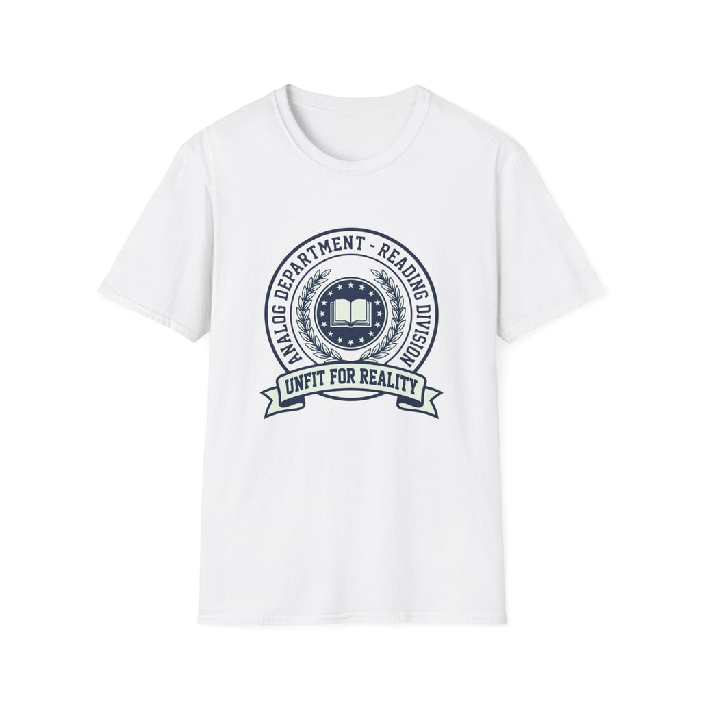 Unfit for Reality T-Shirt