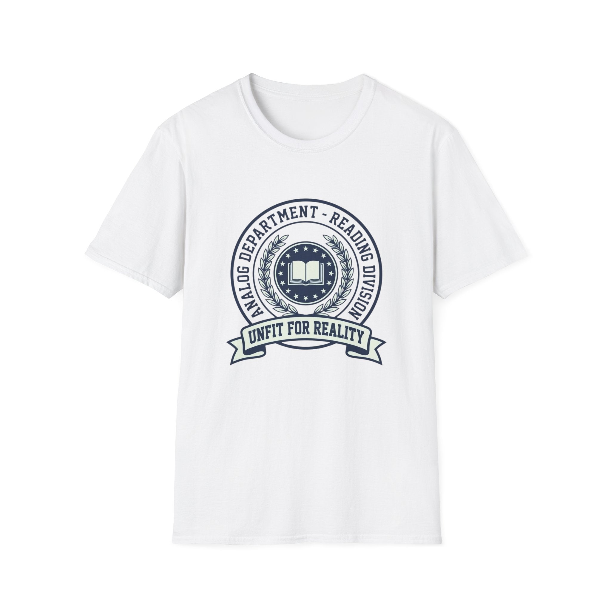 Unfit for Reality T-Shirt