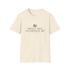 Mostly Mud T-Shirt