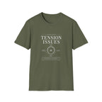 Tension Issues T-Shirt