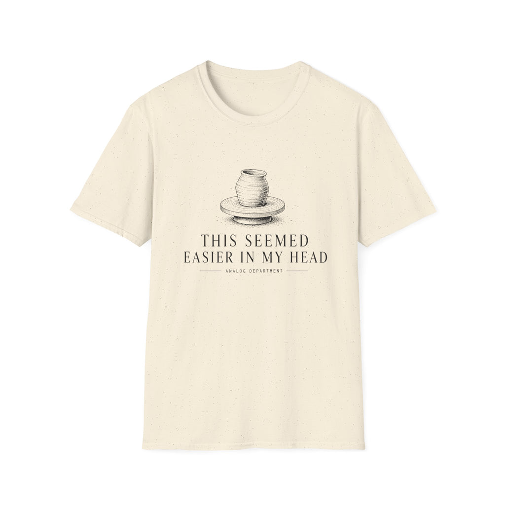 Easier in Head T-Shirt