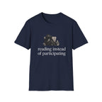 Reading Instead T-Shirt
