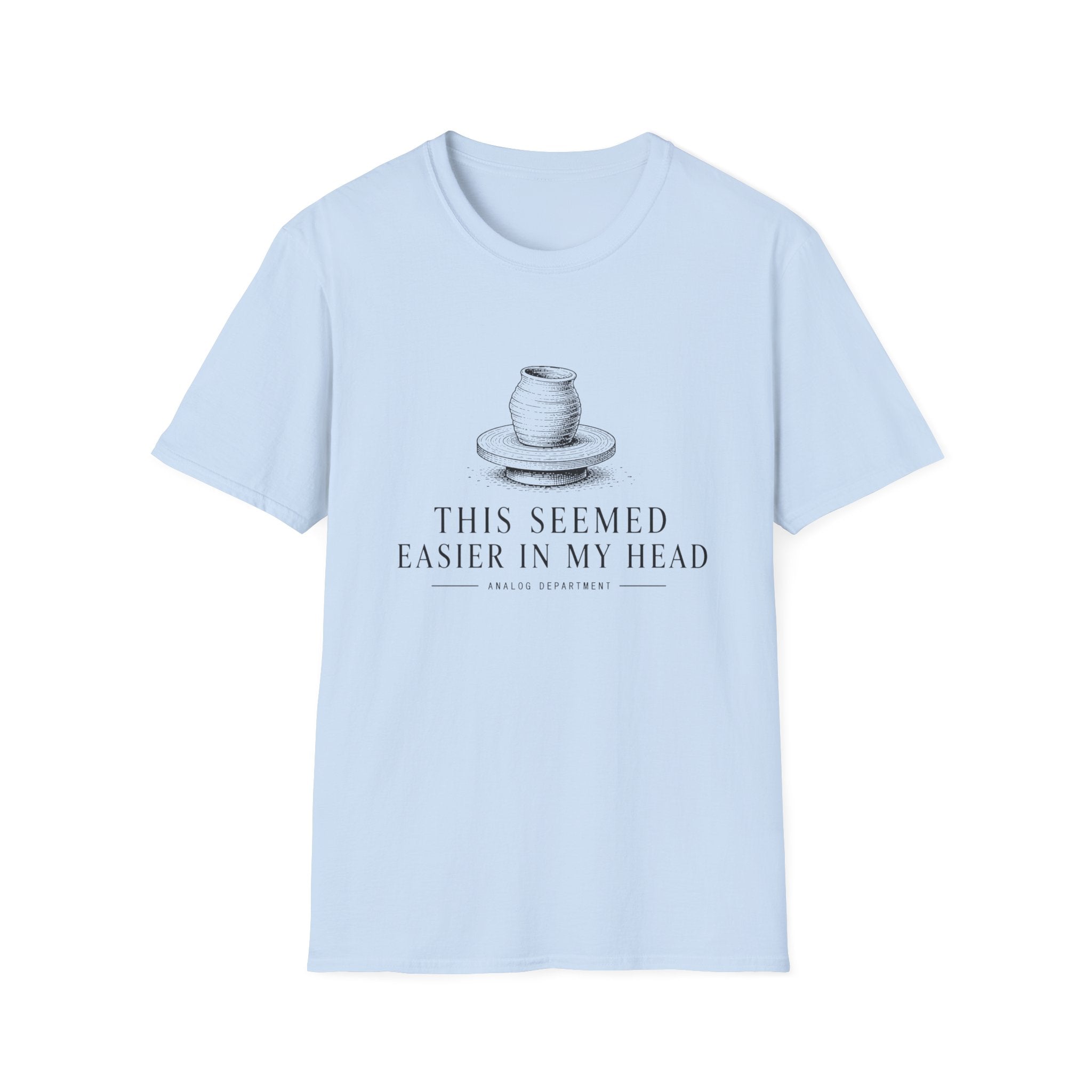 Easier in Head T-Shirt