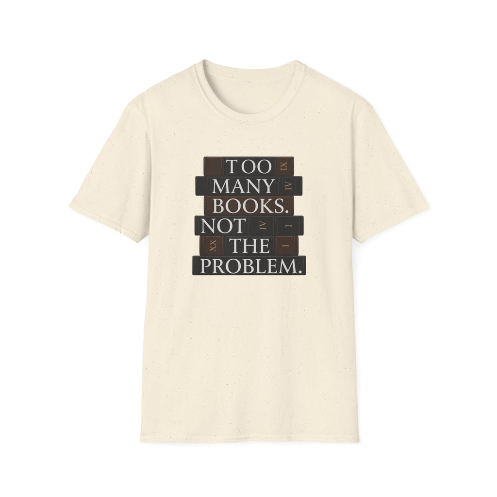 Too Many Books T-Shirt