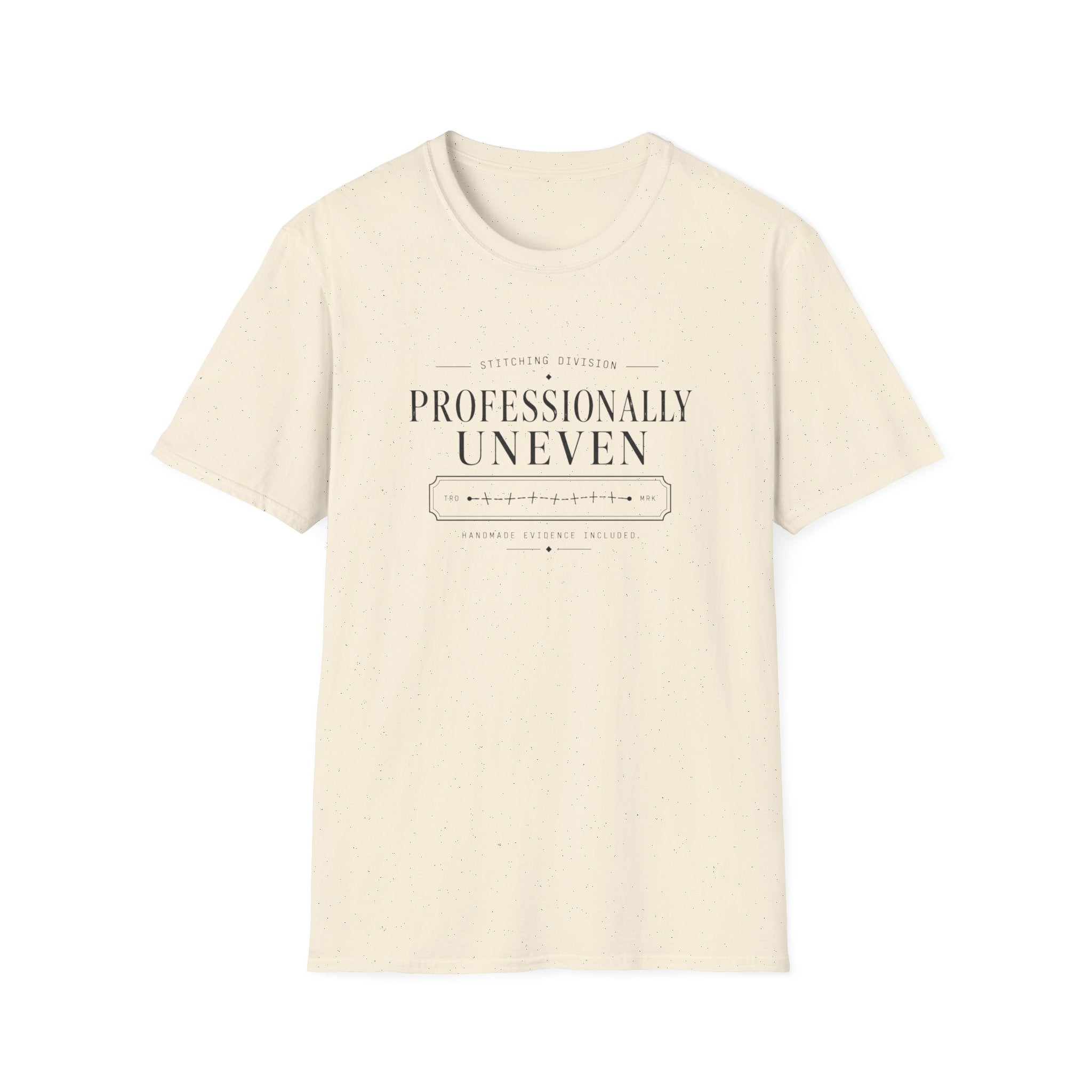 Professionally Uneven T-Shirt
