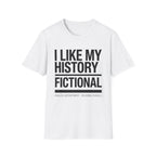 History Fictional T-Shirt