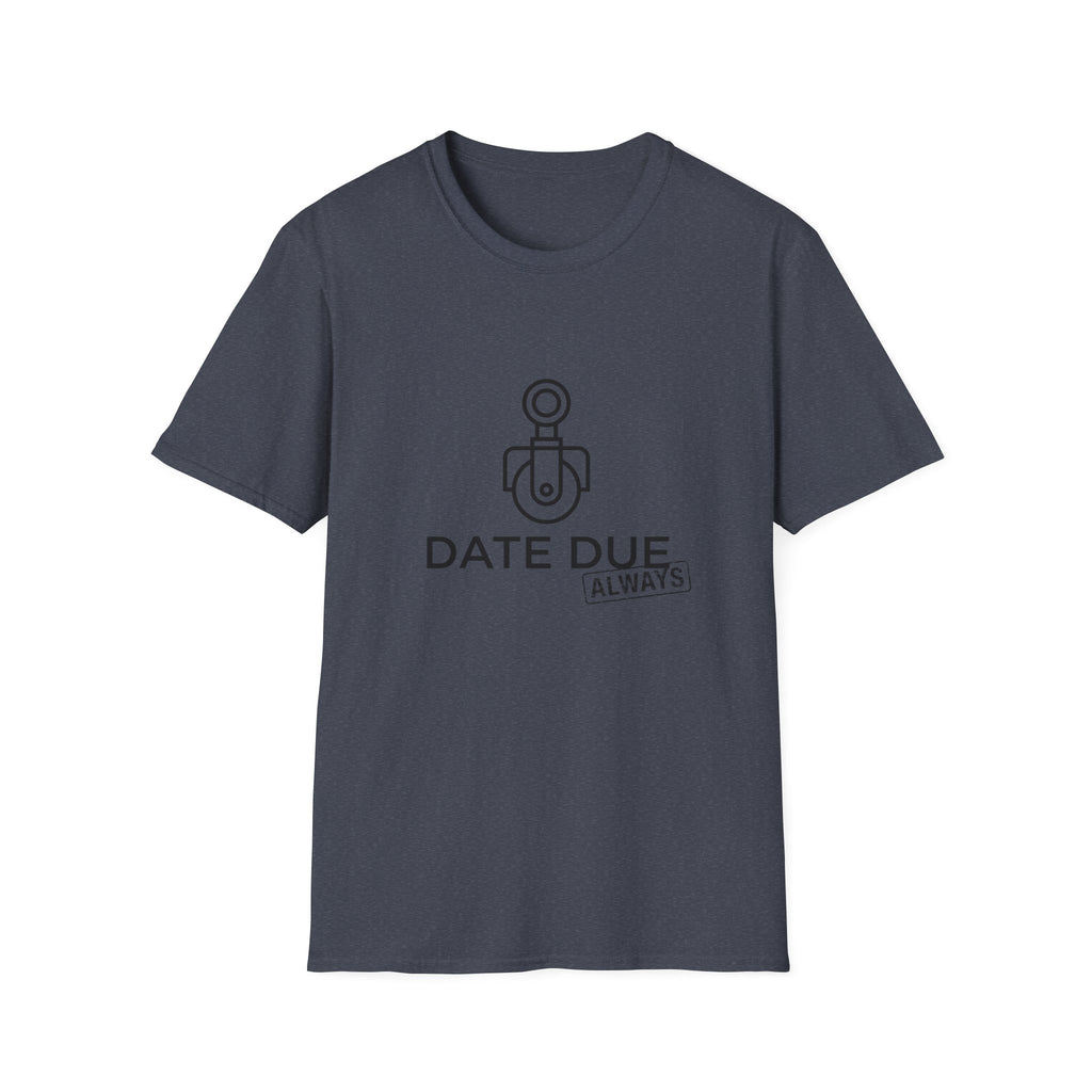Due Date T-Shirt