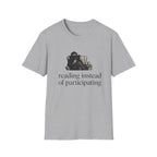 Reading Instead T-Shirt