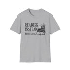 Reading Instead T-Shirt