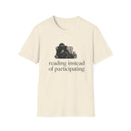 Reading Instead T-Shirt