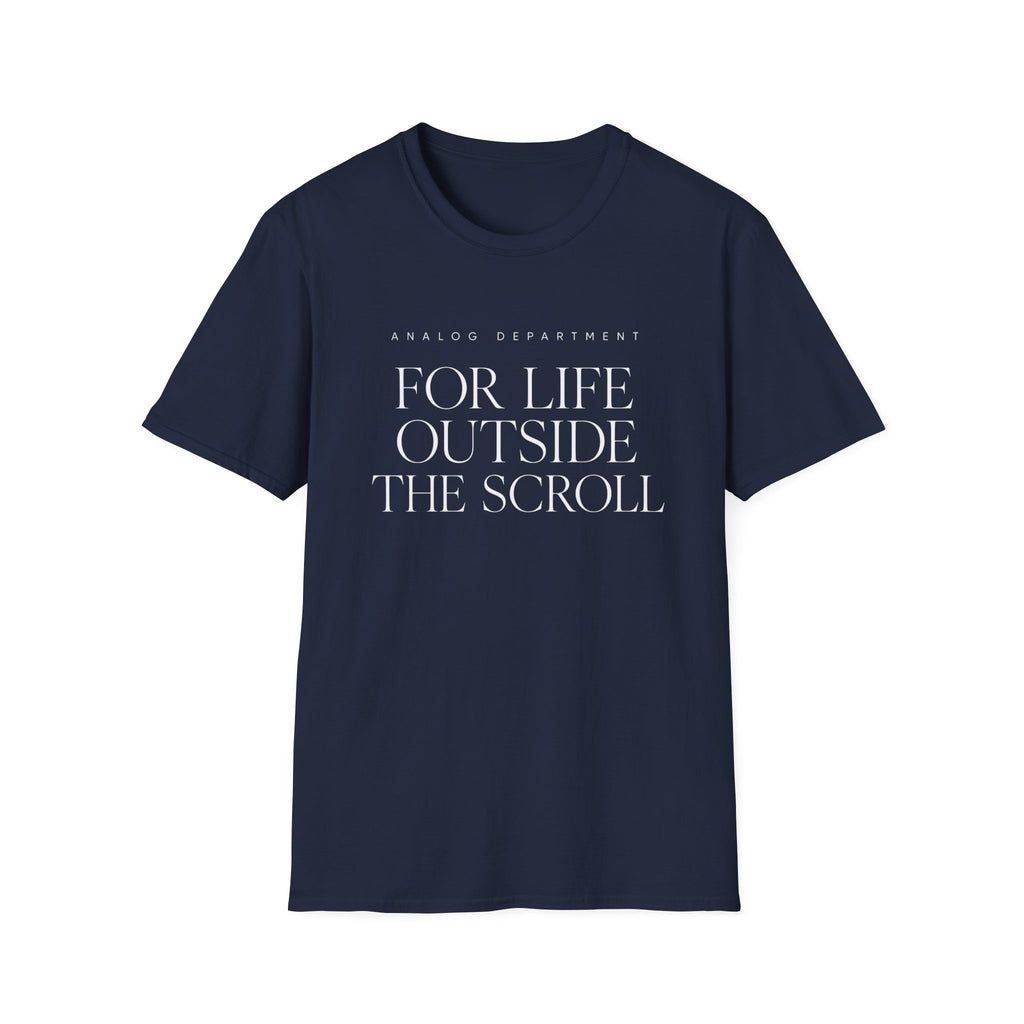 For Life Outside the Scroll T-Shirt