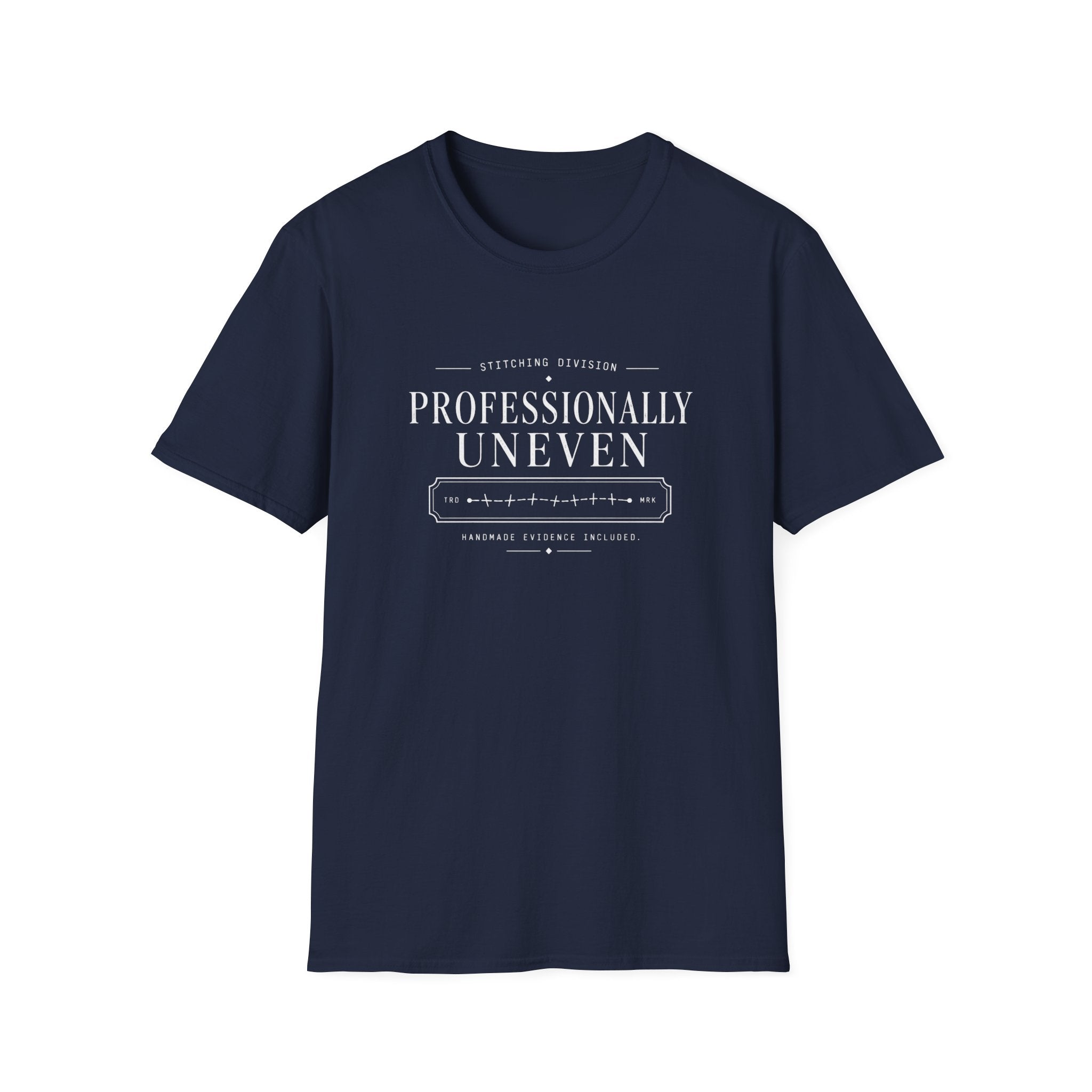 Professionally Uneven T-Shirt