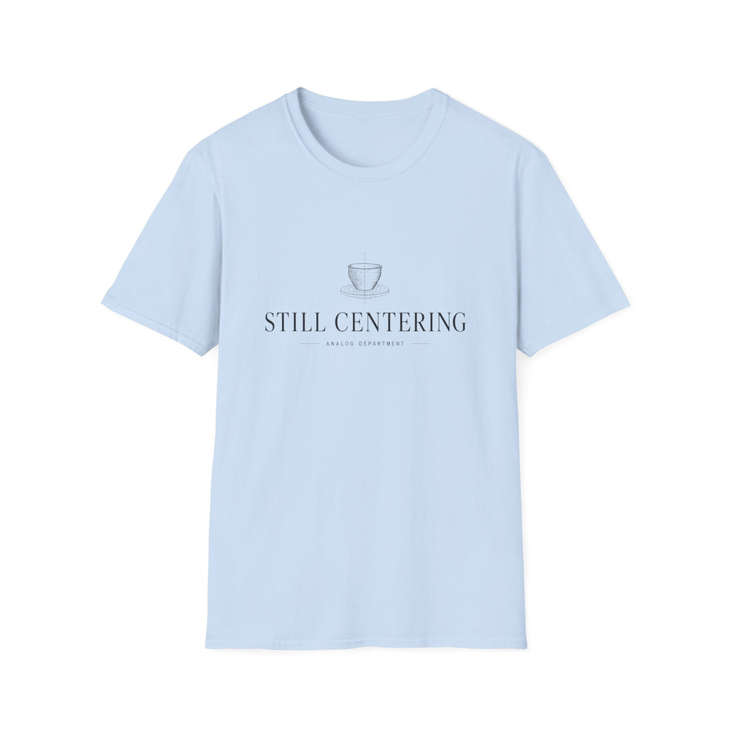 Still Centering T-Shirt