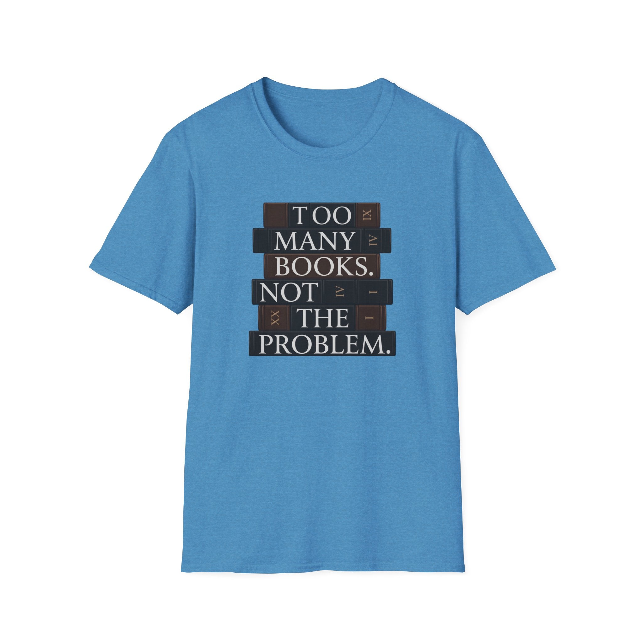 Too Many Books T-Shirt