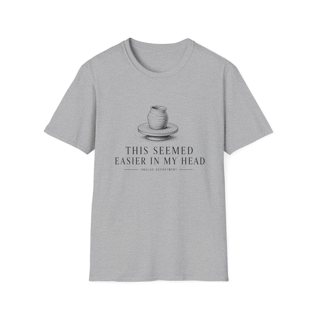 Easier in Head T-Shirt