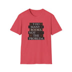 Too Many Books T-Shirt