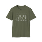 For Life Outside the Scroll T-Shirt