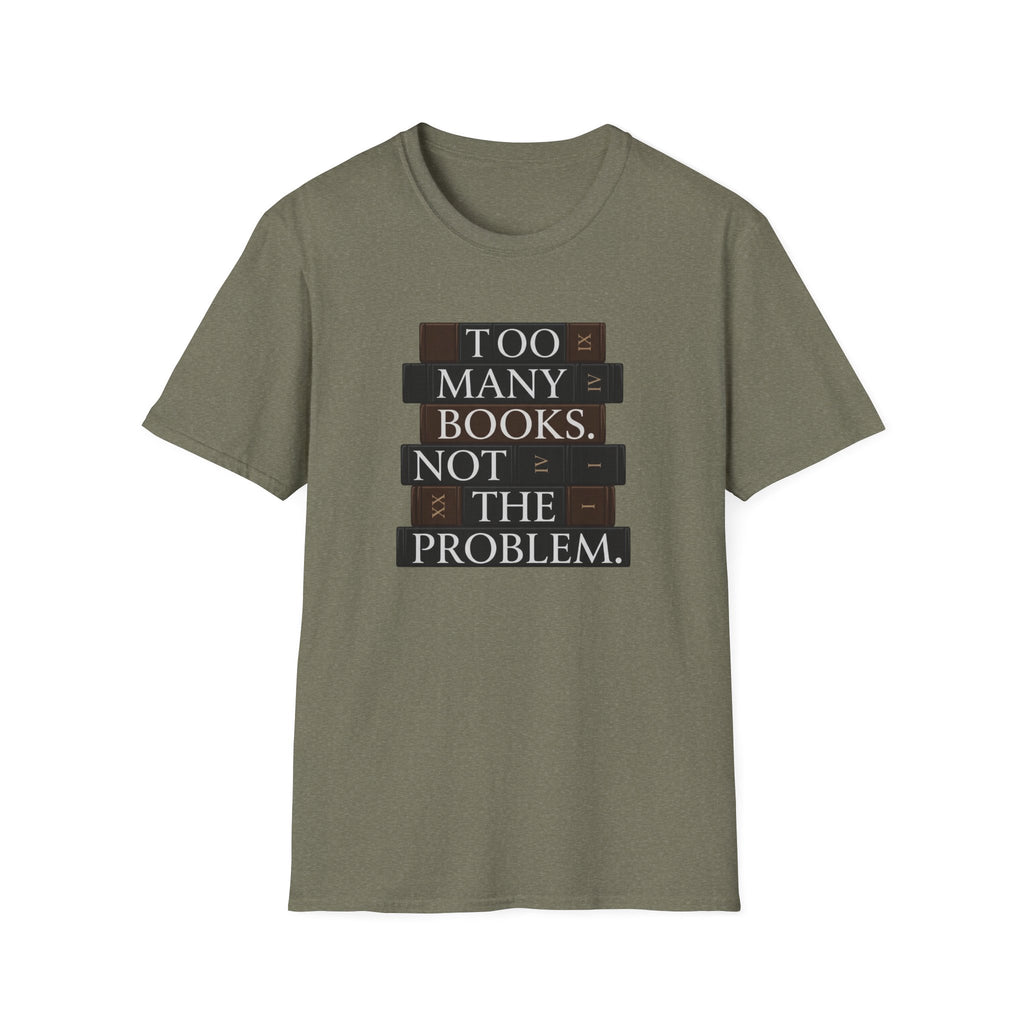 Too Many Books T-Shirt