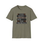 Too Many Books T-Shirt