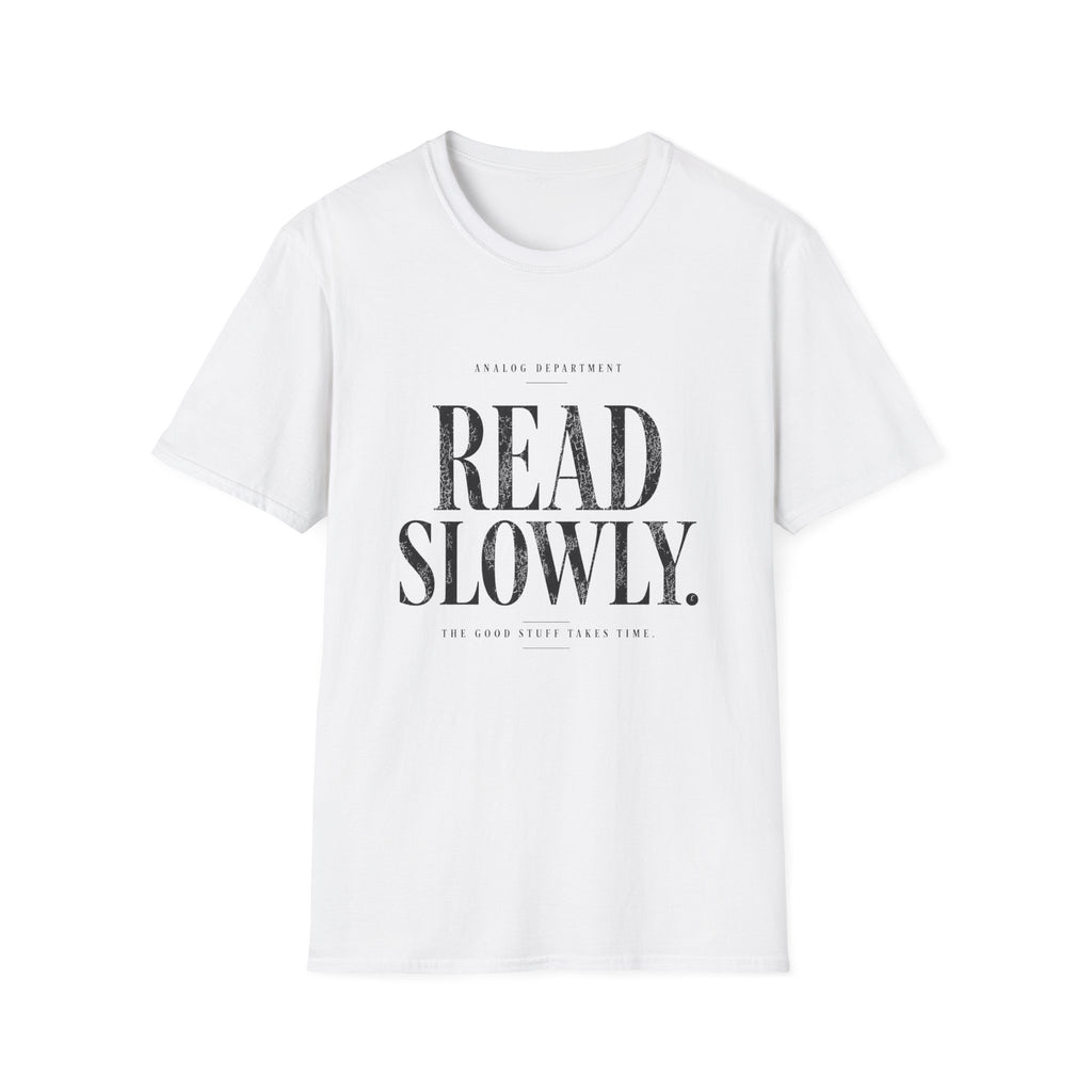 Read Slowly T-Shirt