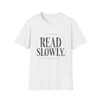 Read Slowly T-Shirt