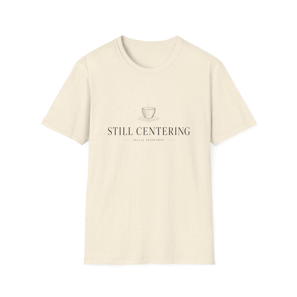 Still Centering T-Shirt