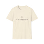 Still Centering T-Shirt
