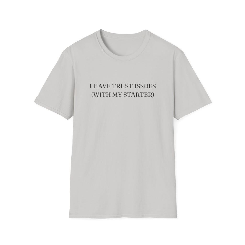 Trust Issues T-Shirt
