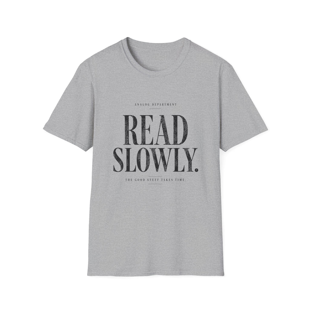 Read Slowly T-Shirt