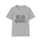 Read Slowly T-Shirt
