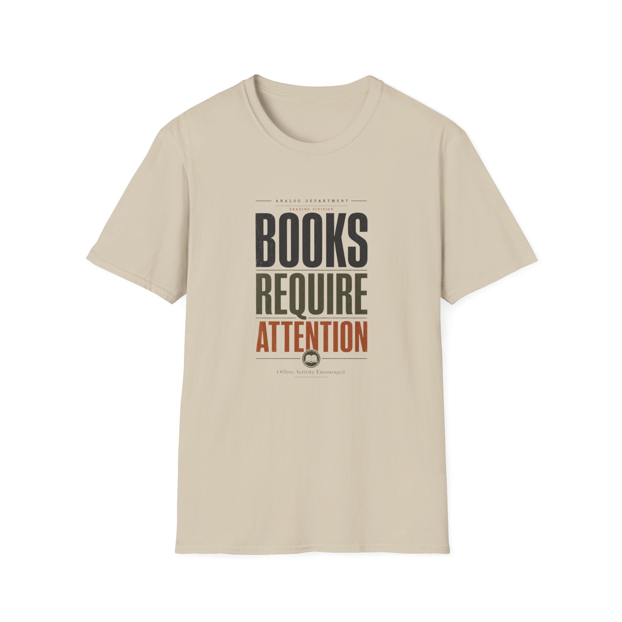 Books Require Attention T-Shirt