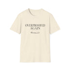 Overproofed Again T-Shirt