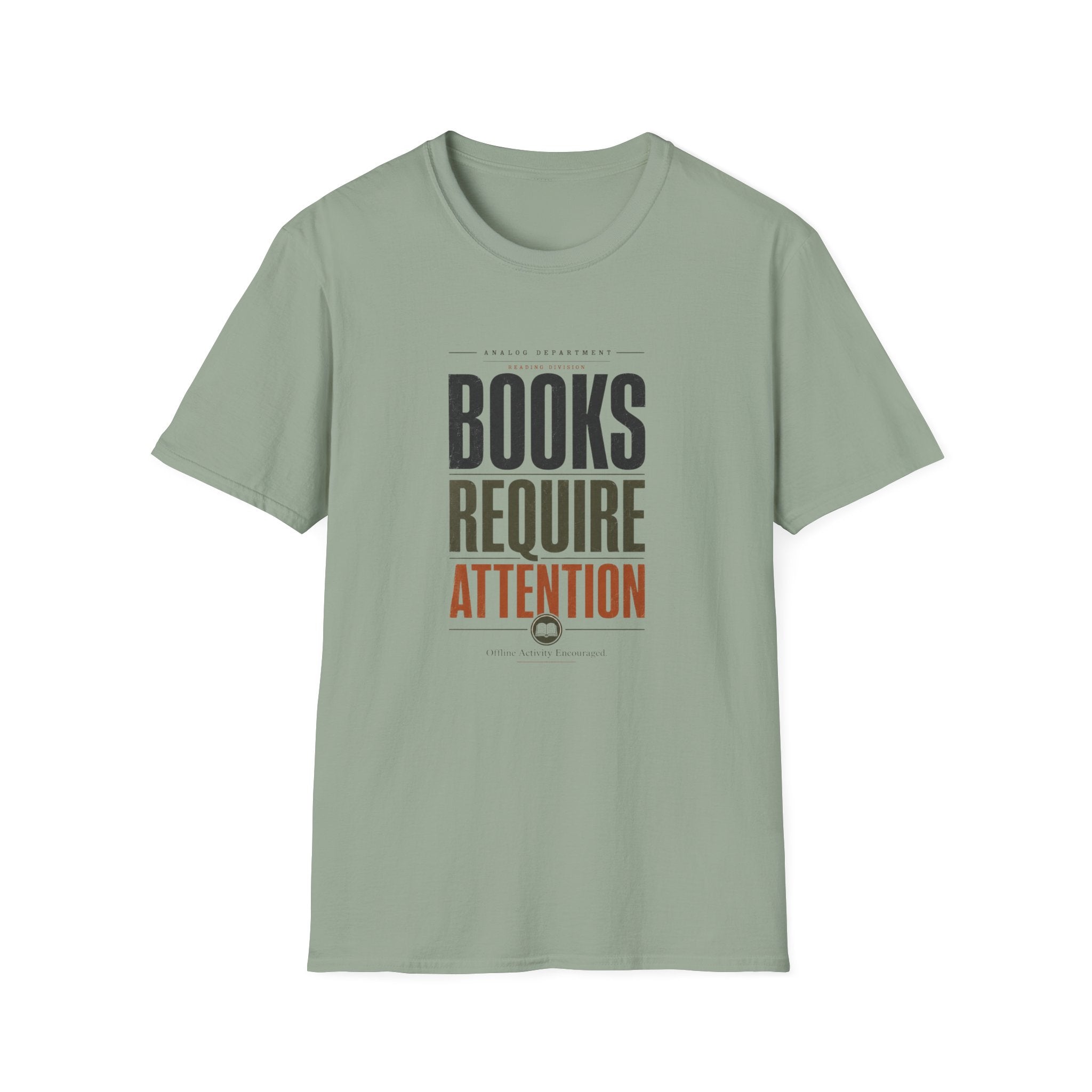 Books Require Attention T-Shirt