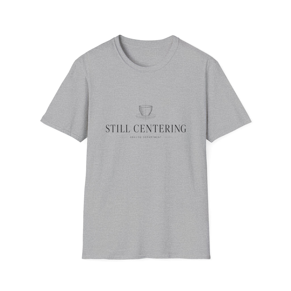Still Centering T-Shirt