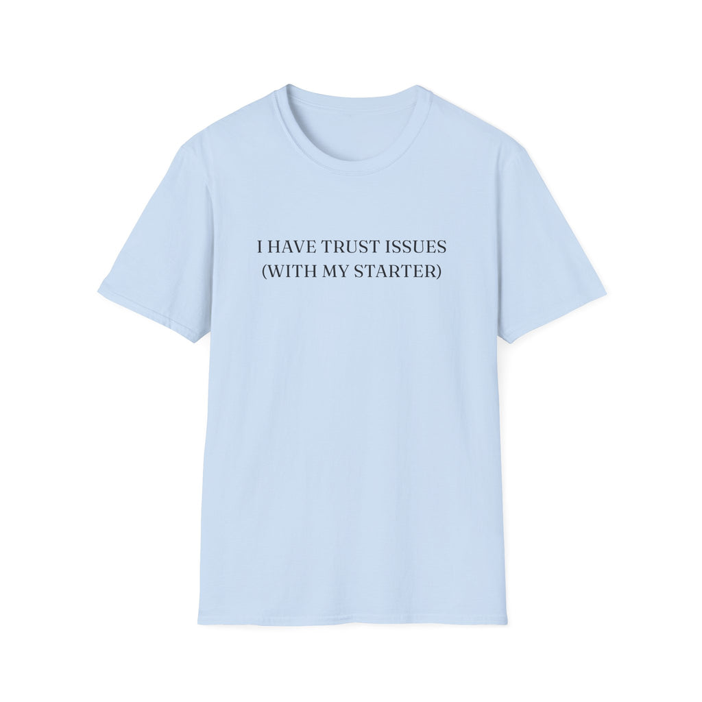 Trust Issues T-Shirt